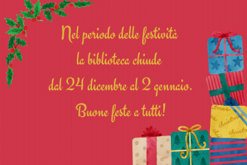 Chiusura della biblioteca nel periodo delle festivit&#224;